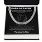 Para Mi Padre | Cadena De Eslabones Cubano