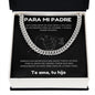 Para Mi Padre | Cadena De Eslabones Cubano