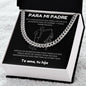Para Mi Padre | Cadena De Eslabones Cubano