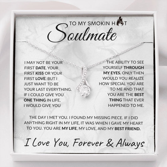 To My Smokin Hot Soulmate | My Best Friend
