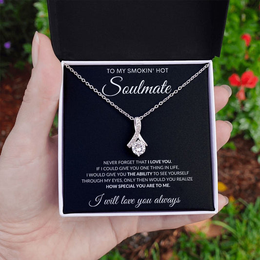 To My Smokin' Hot Soulmate | I Love You