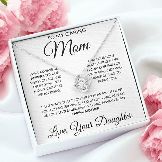 To My Caring Mom | I Will Always Be Your Little Girl
