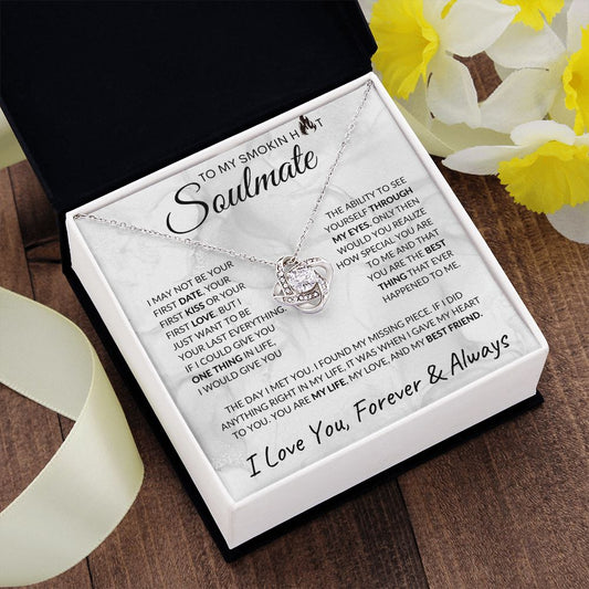 To My Smokin Hot Soulmate | Love Knot