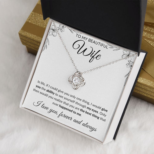 To My Beautiful Wife |  Love Knot