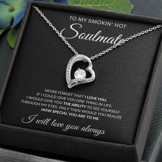 To My Smokin' Hot Soulmate | Forever Love